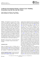 Landscape Development During a Glacial Cycle: Modeling Ecosystems from the Past into the Future