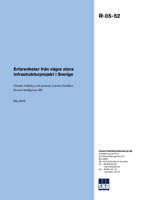 Erfarenheter från några stora infrastrukturprojekt i Sverige