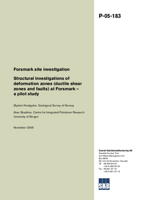 Structural investigations of deformation zones (ductile shear zones and faults) at Forsmark - a pilot study. Forsmark site investigation