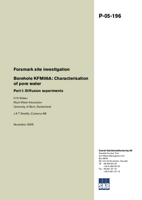 Borehole KFM06A: Characterisation of pore water. Part I: Diffusion experiments. Forsmark site investigation