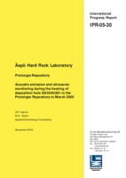 Äspö Hard Rock Laboratory. Prototype repository. Acoustic emission and ultrasonic monitoring during the heating of deposition hole DA3545G01 in the Prototype Repository to March 2005