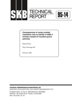 Consequences of using crushed crystalline rock as ballast in KBS-3 tunnels instead of rounded quartz particles