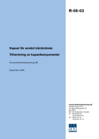 Kapsel för använt kärnbränsle. Tillverkning av kapselkomponenter Kapsel för använt kärnbränsle. Tillverkning av kapselkomponenter