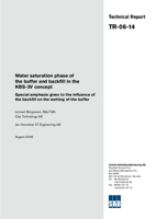 Water saturation phase of the buffer and backfill in the KBS-3V concept. Special emphasis given to the influence of the backfill on the wetting of the buffer