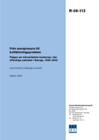 Från energiresurs till kvittblivningsproblem. Frågan om kärnavfallets hantering i det offentliga samtalet i Sverige, 1950-2002