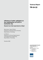 Influence of water radiolysis on the mobilization of Tc(IV) in bentonite clay. Results from field experiments at Äspö