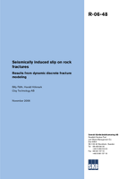 Seismically induced slip on rock fractures. Results from dynamic discrete fracture modeling