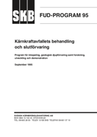 FUD-PROGRAM 95. Kärnkraftavfallets behandling och slutförvaring. Program för inkapsling, geologisk djupförvaring samt forskning, utveckling och demonstration