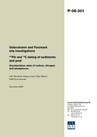 210Pb and 14C dating of sediments and peat. Accumulation rates of carbon, nitrogen and phosphorus. Oskarshamn and Forsmark site investigations