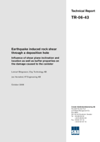 Earthquake induced rock shear through a deposition hole. Influence of shear plane inclination and location as well as buffer properties on the damage caused to the canister