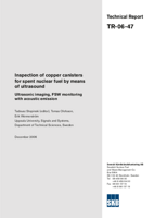 Inspection of copper canisters for spent nuclear fuel by means of ultrasound. Ultrasonic imaging, FSW monitoring with acoustic emission