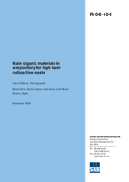 Main organic materials in a repository for high level radioactive waste