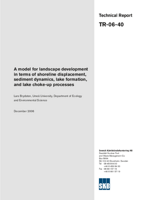 A model for landscape development in terms of shoreline displacement, sediment dynamics, lake formation, and lake choke-up processes