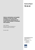 Indirect estimations and spatial variation in leaf area index of coniferous, deciduous and mixed forest stands in Forsmark and Laxemar