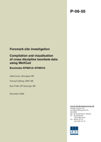 Compilation and visualisation of cross discipline borehole data using WellCad. Boreholes KFM01A-KFM07A. Forsmark site investigation