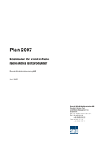 Plan 2007. Kostnader för kärnkraftens radioaktiva restprodukter