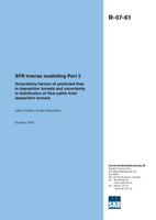 SFR inverse modelling Part 2. Uncertainty factors of predicted flow in deposition tunnels and uncertainty in distribution of flow paths from deposition tunnels