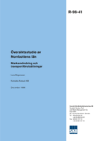 Översiktsstudie av Norrbottens län. Markanvändning och transportförutsättningar