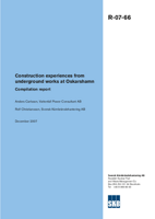 Construction experiences from underground works at Oskarshamn. Compilation report