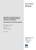 Calculation of displacement on fractures intersecting canisters induced by earthquakes: Aberg, Beberg and Ceberg examples