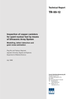 Inspection of copper canisters for spent nuclear fuel by means of Ultrasonic Array System. Modelling, defect detection and grain noise estimation