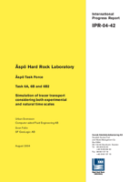 Äspö Hard Rock Laboratory. Äspö Task Force. Task 6A, 6B and 6B2. Simulation of tracer transport considering both experimental and natural time scales.