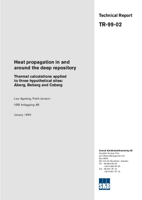 Heat propagation in and around the deep repository. Thermal calculations applied to three hypothetical sites: Aberg, Beberg and Ceberg