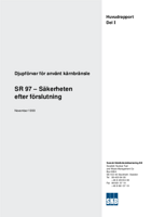 Djupförvar för använt kärnbränsle. SR 97 - Säkerheten efter förslutning. Huvudrapport - Del I, Del II och Sammanfattning