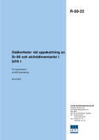 Osäkerheter vid uppskattning av Sr-90 och aktinidinventariet i SFR 1