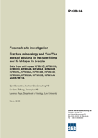 Fracture mineralogy and 40Ar/39Ar ages of adularia in fracture filling and K-feldspar in breccia. Data from drill cores KFM01C, KFM01D, KFM02B, KFM04A, KFM06A, KFM06B, KFM07A, KFM08A, KFM08B, KFM08C, KFM08D, KFM09A, KFM09B, KFM10A and KFM11A. Forsmark site investigation