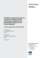 Sensitivity analysis with regard to variations of physical forcing including two possible future hydrographic regimes for the Öregrundsgrepen. A follow-up baroclinic 3D-model study