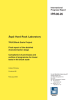 TRUE Block Scale Project. Final report of the detailed characterisation stage. Compilation of premises and outline of programme for tracer tests in the block scale (also published as SKB International Cooperation Report ICR-00-02)