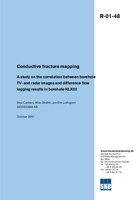 Conductive fracture mapping A study on the correlation between borehole TV- and radar images and difference flow logging results in borehole KLX02