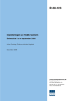 Injekteringen av TASS-tunneln. Delresultat t o m september 2008