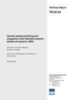 Vertical seismic profiling and integration with reflection seismic studies at Laxemar, 2000