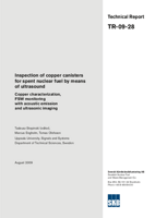 Inspection of copper canisters for spent nuclear fuel by means of ultrasound. Copper characterization, FSW monitoring with acoustic emission and ultrasonic imaging