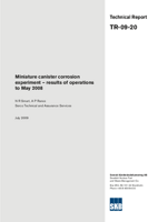 Miniature canister corrosion experiment - results of operations to May 2008