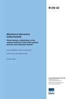 Mechanical interaction buffer/backfill. Finite element calculations of the upward swelling of the buffer against both dry and saturated backfill