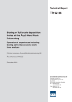 Boring of full scale deposition holes at the Äspö Hard Rock Laboratory. Operational experiences including boring performance and a work time analysis