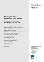 Final report of the TRUE Block Scale project. 4. Synthesis of flow, transport and retention in the block scale