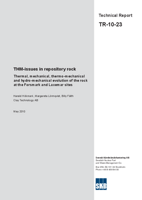 THM-issues in repository rock. Thermal, mechanical, thermo-mechanical and hydro-mechanical evolution of the rock at the Forsmark and Laxemar sites. Updated 2011-10