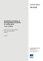 Quantitative modelling of the degradation processes of cement grout. Project CEMMOD