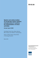 System and safety studies of accelerator driven systems and generation IV reactors for transmutation of minor actinides. Annual report 2009