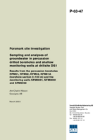 Sampling and analyses of groundwater in percussion drilled boreholes and shallow monitoring wells at drillsite DS1. Results from the percussion boreholes HFM01, HFM02, HFM03, KFM01A (borehole section 0-100 m) and the monitoring wells SFM0001, SFM0002 and SFM0003. Forsmark site investigation.