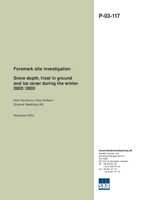 Snow depth, frost in ground and ice cover during the winter 2002/2003. Forsmark site investigation.