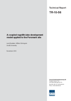 A coupled regolith-lake development model applied to the Forsmark site. Updated 2011-10