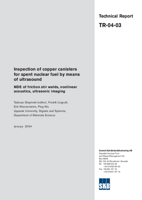 Inspection of copper canisters for spent nuclear fuel by means of ultrasound. NDE of friction stir welds, nonlinear acoustics, ultrasonic imaging