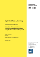 TRUE Block scale project. Evaluation of fracture network transport pathways and processes using the Channel Network approach