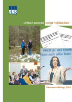 Utökat samråd enligt miljöbalken. Sammanställning 2003