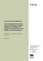 A ground geophysical survey prior to the siting of borehole KFM05A and KFM06A and control of the character of two SW-NE oriented lineaments. Forsmark site investigation